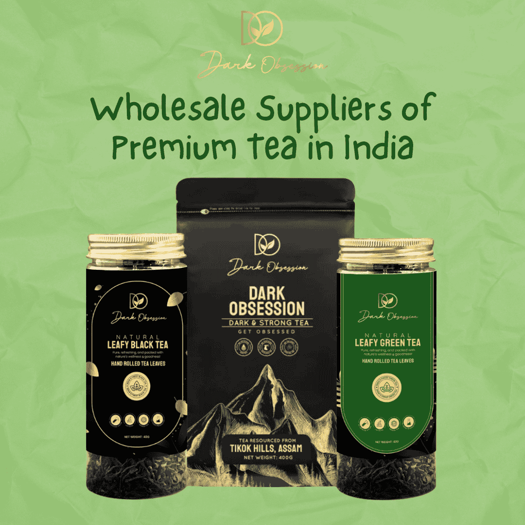 Dark Obsession premium bulk wholesale tea sourced from Assam and Tikok Hills, packaged in bottles and packets for global export